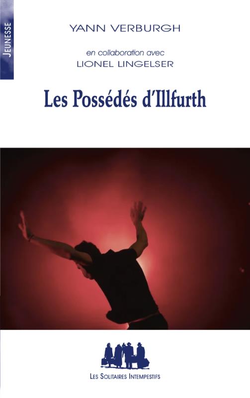 LES POSSEDES D'ILLFURTH