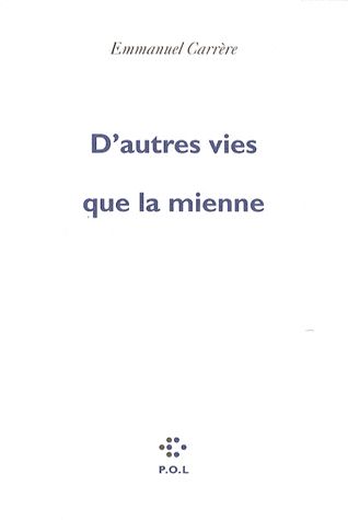 D'AUTRES VIES QUE LA MIENNE