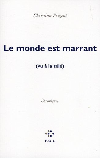 LE MONDE EST MARRANT - (VU A LA TELE)