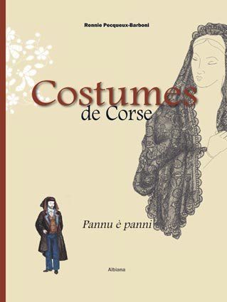 COSTUMES DE CORSE  PANNU E PANNI