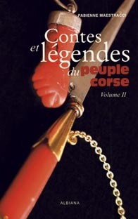 CONTES ET LEGENDES DU PEUPLE CORSE (TOME 2)