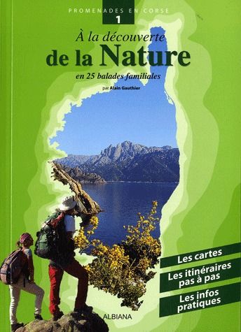 A LA DECOUVERTE DE LA NATURE - EN 25 BALADES FAMILLIALES