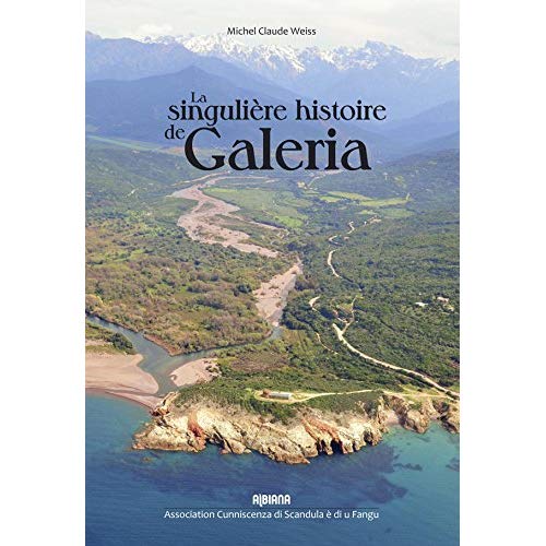 LA SINGULIERE HISTOIRE DE GALERIA