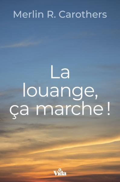 LA LOUANGE CA MARCHE