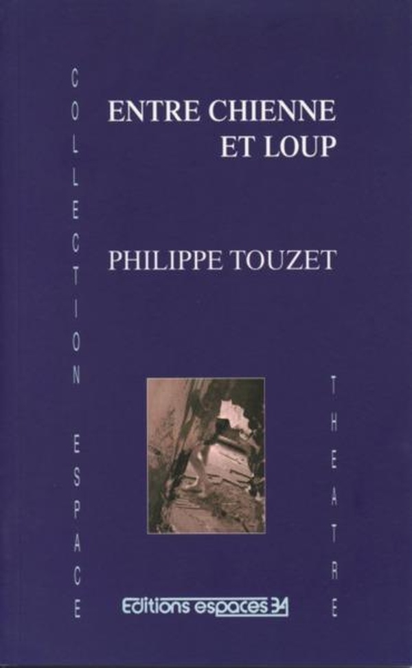 ENTRE CHIENNE ET LOUP THEATRE
