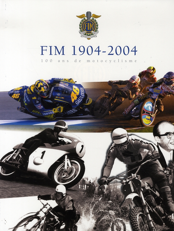 FIM 1904/2004 - 100 ANS DE MOTOCYCLISME