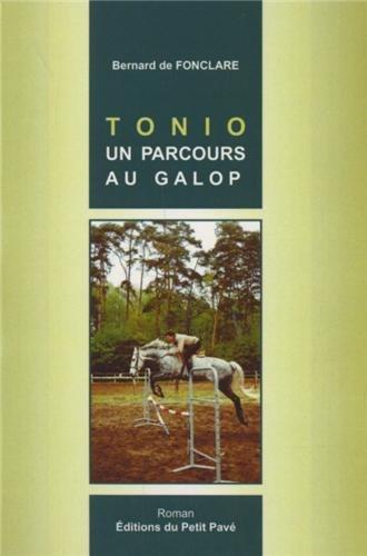 TONIO, UN PARCOURS AU GALOP