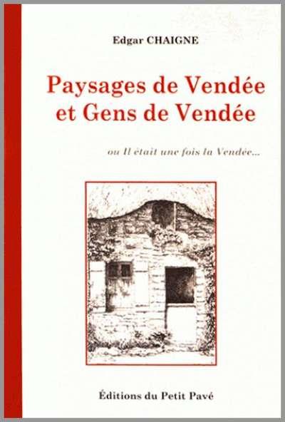 PAYSAGES DE VENDEE ET GENS DE VENDEE