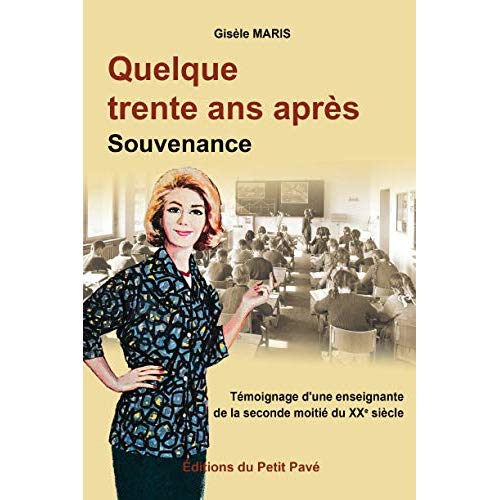 QUELQUE TRENTE ANS APRES - SOUVENANCE
