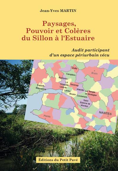 PAYSAGES, POUVOIR ET COLERES DU SILLON A L'ESTUAIRE