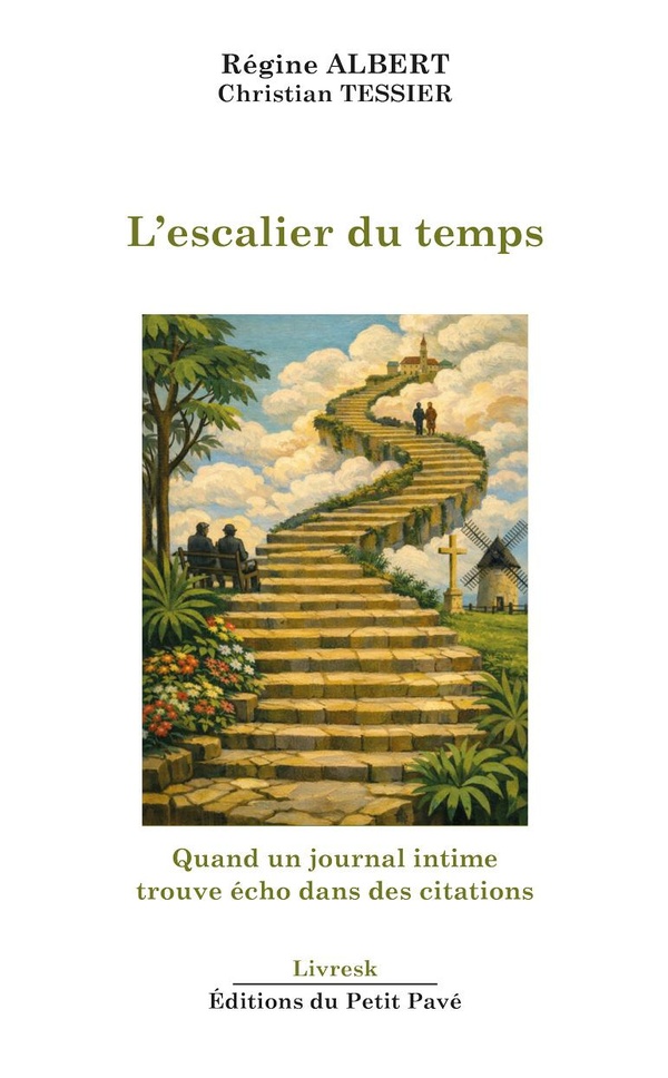 L'ESCALIER DU TEMPS - QUAND UN JOURNAL INTIME TROUVE ECHO DANS DES CITATIONS
