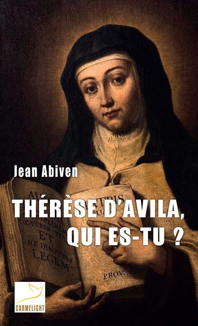 THE RE SE D'AVILA, QUI ES-TU?,