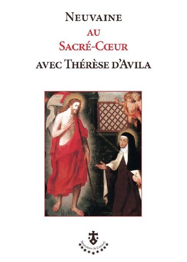 NEUVAINE AU SACRE-COEUR AVEC THERESE D'AVILA