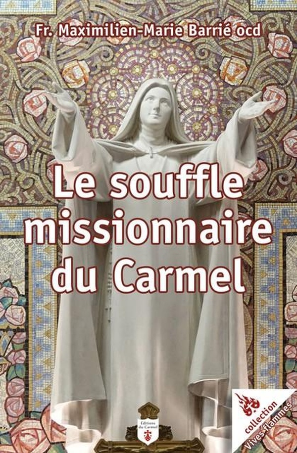 LE SOUFFLE MISSIONNAIRE DU CARMEL