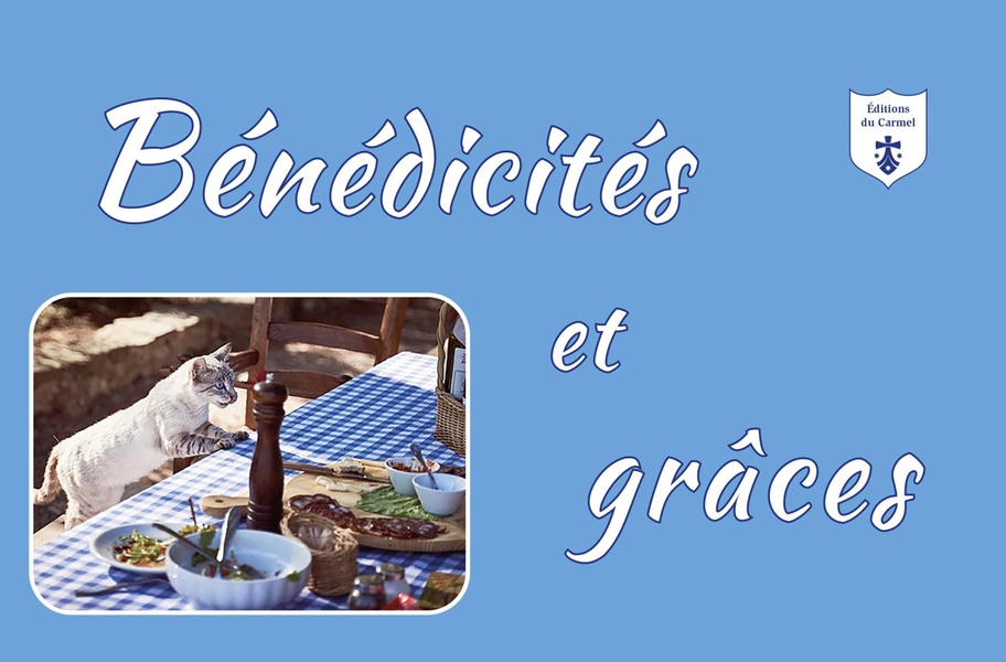 BENEDICITES ET GRACES