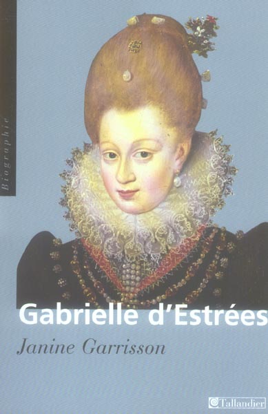 GABRIELLE D'ESTREES AUX MARCHES DU PALAIS