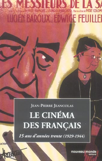 LE CINEMA DES FRANCAIS - 15 ANS D'ANNEES TRENTE (1929-1944)