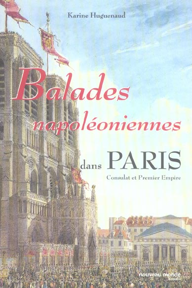 BALADES NAPOLEONIENNES DANS PARIS