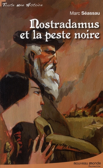 NOSTRADAMUS ET LA PESTE NOIRE