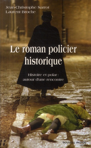 LE ROMAN POLICIER HISTORIQUE - ESSAI LITTERAIRE