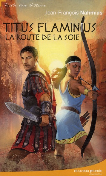 TITUS FLAMINIUS - LA ROUTE DE LA SOIE
