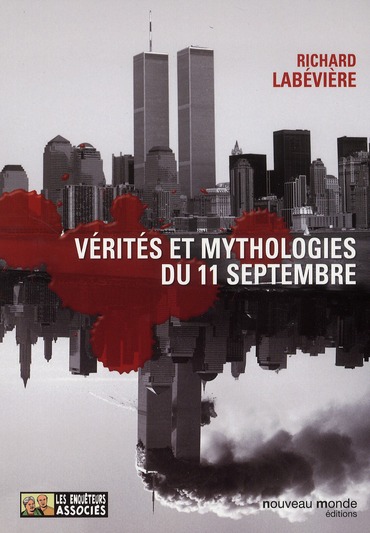VERITES ET MYTHOLOGIES DU 11 SEPTEMBRE