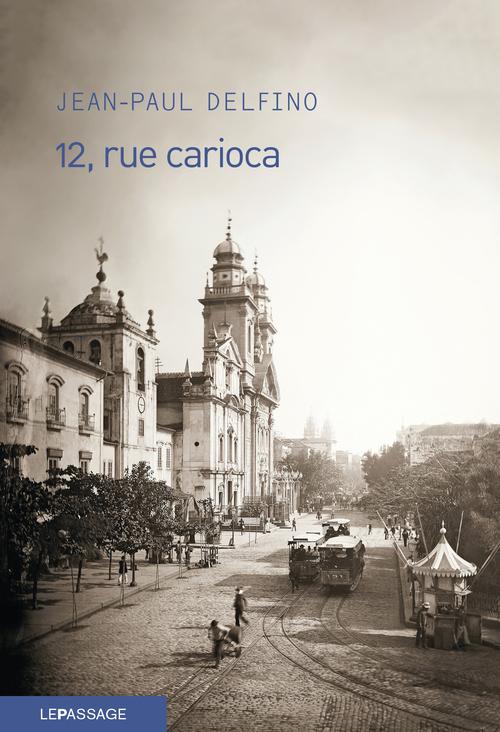 12, RUE CARIOCA