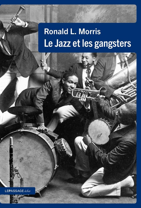 LE JAZZ ET LES GANGSTERS