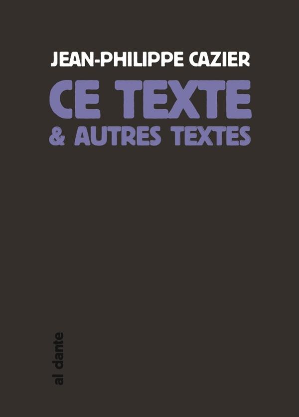 CE TEXTE ET AUTRES TEXTES