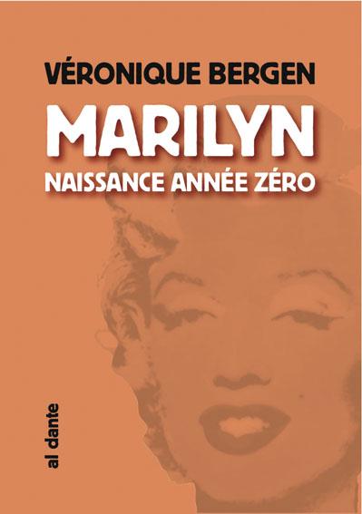 MARILYN,NAISSANCE ANNEE ZERO