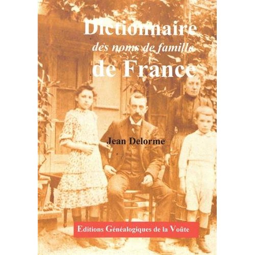DICTIONNAIRE DES NOMS DE FAMILLE DE FRANCE