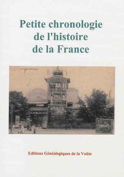 PETITE CHRONOLOGIE DE L HISTOIRE DE LA FRANCE