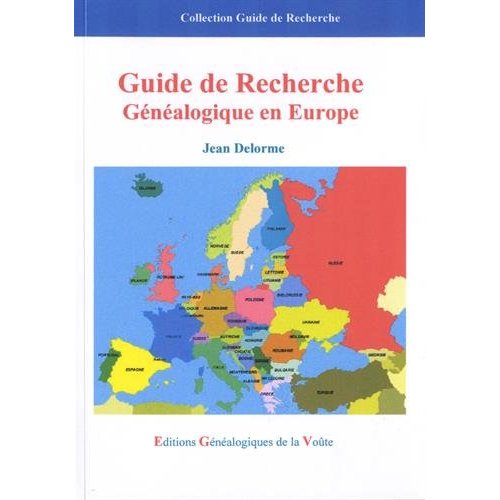 GUIDE DE RECHERCHE GENEALOGIQUE EN EUROPE