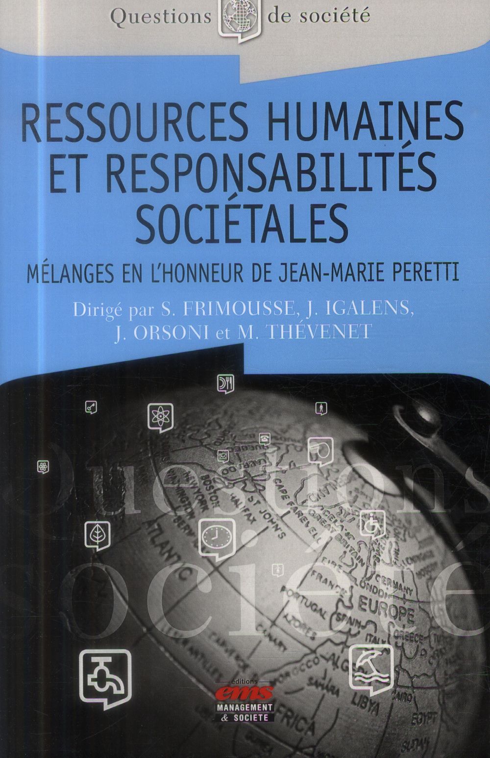 RESSOURCES HUMAINES ET RESPONSABILITES SOCIETALES - MELANGES EN L'HONNEUR DU PROFESSEUR JEAN-MARIE P