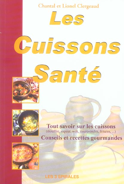CUISSONS - LES BONNES ET LES MAUVAISES
