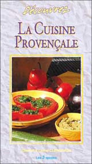 DECOUVREZ LA CUISINE PROVENCALE