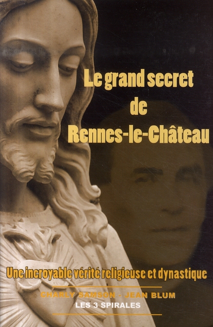 GRAND SECRET DE RENNES-LE-CHATEAU