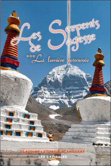 LES SERPENTS DE SAGESSE TOME 3 - LA LUMIERE RETROUVEE