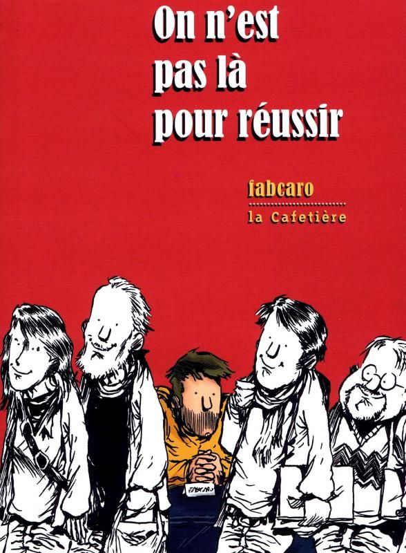 ON N'EST PAS LA POUR REUSSIR