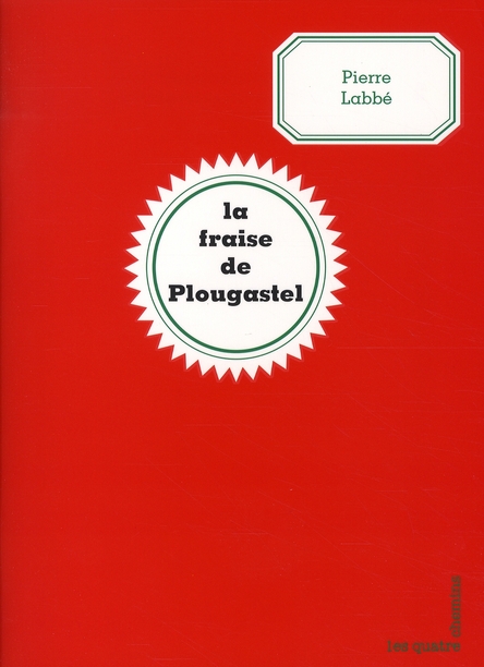 LA FRAISE DE PLOUGASTEL