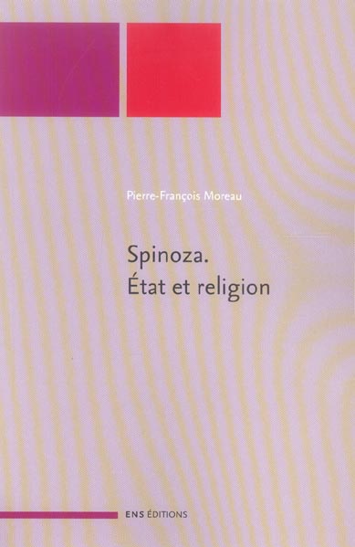 SPINOZA - ETAT ET RELIGION