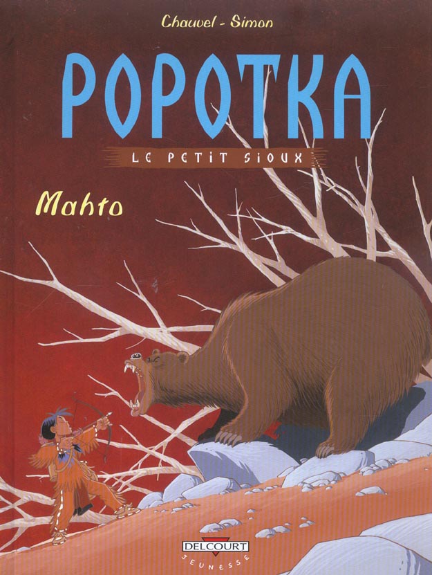POPOTKA LE PETIT SIOUX T03 - MAHTO