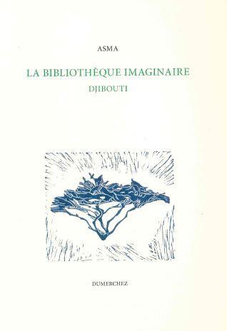 LA BIBLIOTHEQUE IMAGINAIRE - DJIBOUTI