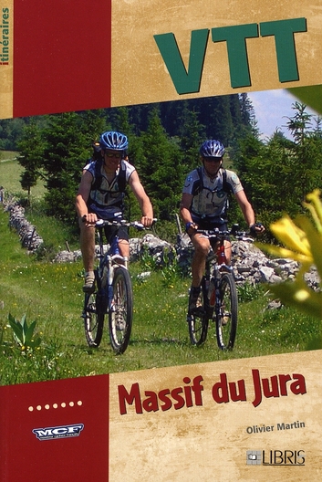 VTT DANS LE MASSIF DU JURA - (FRANCE ET SUISSE)