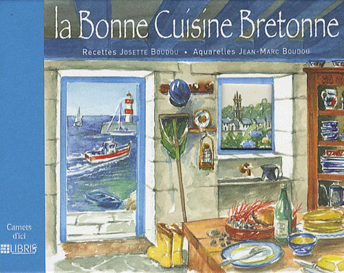 LA BONNE CUISINE BRETONNE