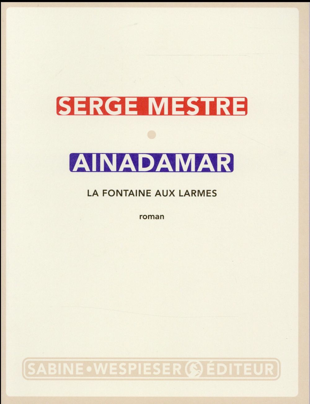 AINADAMAR - LA FONTAINE AUX LARMES