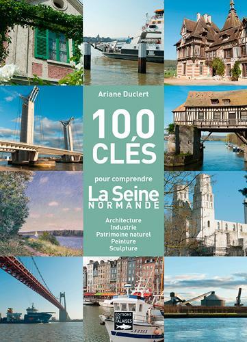 100 CLES DE LA SEINE NORMANDE