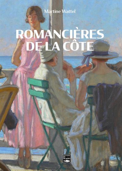 LES ROMANCIERES DE LA COTE