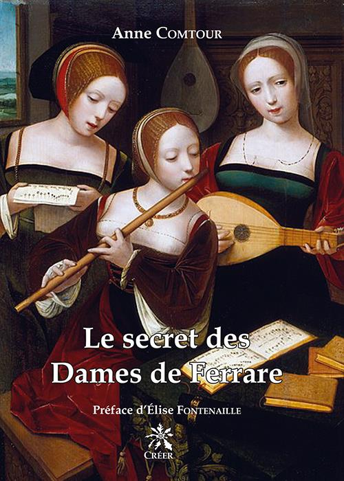 LE SECRET DES DAMES DE FERRARE