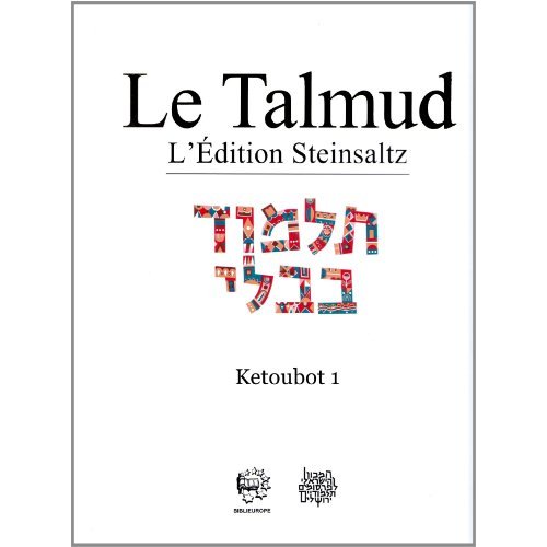 LE TALMUD T XV - KETOUBOT 1